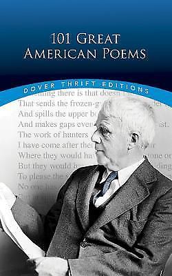 101 Great American Poems; Dover Thrift Edition- 9780486401584, Editor, paperback