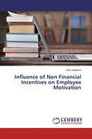 Jerry Jayaguru | Influence Of Non Financial Incentives On Employee Motivation