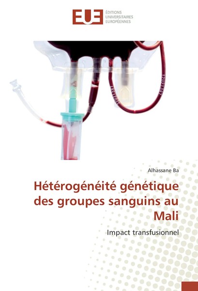 Alhassane Ba | HéTéRogéNéIté GéNéTique Des Groupes Sanguins Au Mali | Buch-image