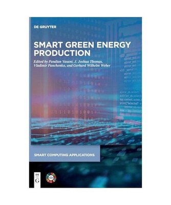 Smart Green Energy Production [Smart Computing Applications, 11]