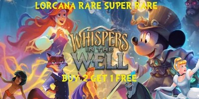 Disney Lorcana flüstert im Brunnen - Wählen Sie Ihre Karte selten super legendär