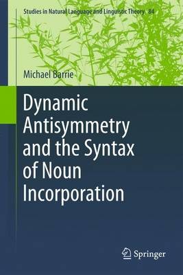 Dynamische Antisymmetrie und die Syntax des Substantivs - 9789400736566
