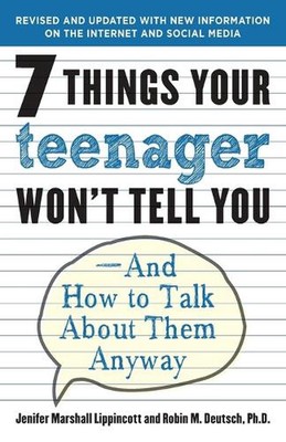 7 Dinge, die dein Teenager dir nicht sagen wird: Und wie du trotzdem darüber sprichst von Jeni