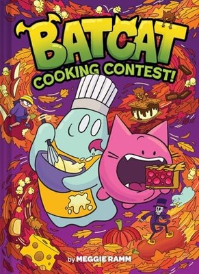 Cooking Contest! (Batcat Book #3): A Graphic Novel: Volume 3 by Meggie Ramm