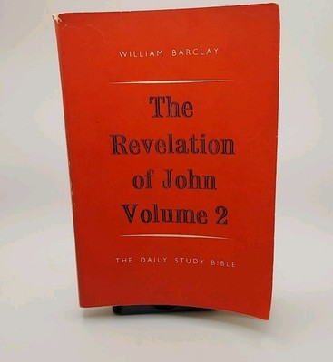 William Barclay The Revelation of John Vol 2 1966 4th Impression Daily Study U