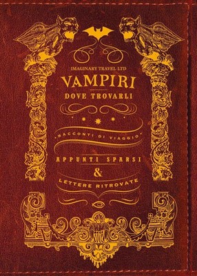 Buch - Imaginary Travel Ltd. - Vampire und wo sie zu finden sind (Ed. Gebürstet) - Ediz