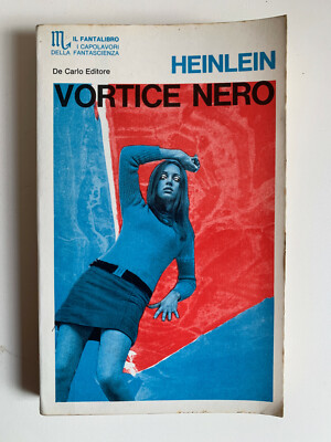 Vortice nero di Robert A. Heinlein Il Fantalibro 2 Ed. De Carlo 1968