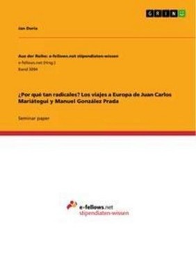 ¿Por qué tan radicales? Los viajes a Europa de Juan Carlos Mariátegui y Manuel G