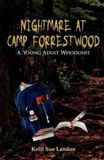 Nightmare at Camp Forrestwood: A Young Adult Whodunit by Kelli Sue Landon (Engli
