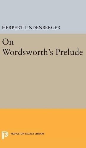 Herbert Samuel Lindenberger On Wordsworth's Prelude (Hardback)