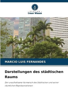 Darstellungen des stdtischen Raums by Marcio Luis Fernandes (German) Paperback B