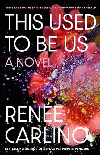 This Used to Be Us: A Novel by Renée Carlino 9780593729281 NEW - Image 5