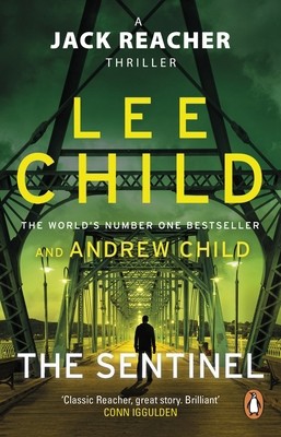 The Sentinel: (Jack Reacher 25) by Child, Lee; Child, Andrewby Child, Lee; Child, Andrew | PB | Good