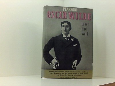 Oscar Wilde: Leben und Werk PEARSON, Hesketh: 661380700