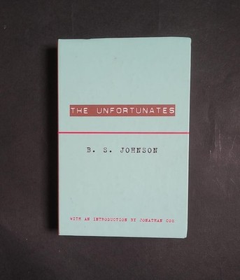 The Unfortunates; B S Johnson; Picador