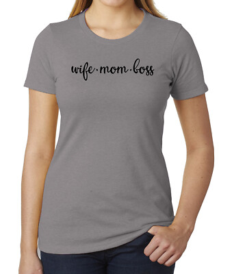 Wife, Mom, Boss, Graphic Tees for woman, Cute Mom shirts