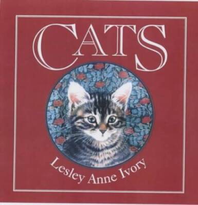 Cats - Hardcover By Ivory, Lesley Anne - GOOD