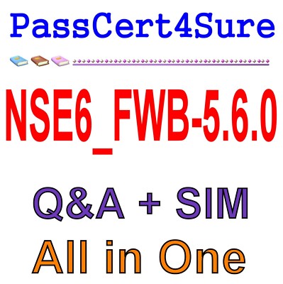 FortiWeb 5.6 Spezialist NSE6_FWB-5.6.0 Prüfung Q&A+SIM