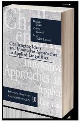 Challenging Ideas and Innovative Approaches in Applied Linguistics (Challen...)