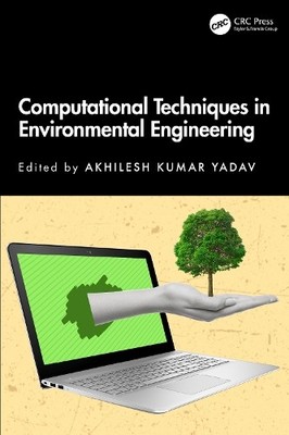 Computational Techniques in Environmental Engineering - 9781032796949