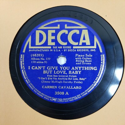 78rpm CARMEN CAVALLARO I Can't Give You Anything But Love Baby 10'' V+/V+
