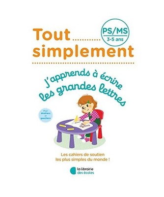 Tout simplement - PS - J'apprends à écrire les grandes lettres, Delauche, Cél