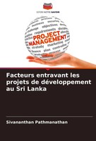 Facteurs Entravant Les Projets De DéVeloppement Au Sri Lanka Pathmanathan Buch