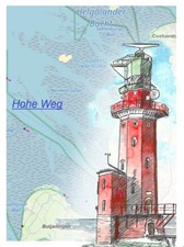 Postkarte des Leuchtturms Hohe Weg in der Aussenweser, direkt vom K&uuml;nstler