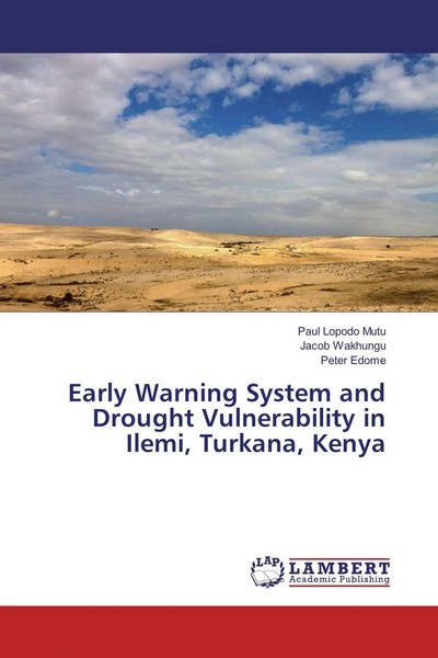 Early Warning System And Drought Vulnerability In Ilemi, Turkana, Kenya Buch-image