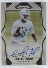 2017 Panini Prizm Rookie Auto Silver Prizm Isaiah Ford #RA-IF Auto 10ea
