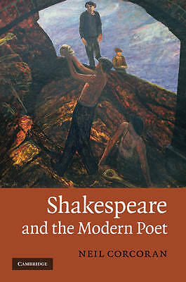 Shakespeare and the Modern Poet Corcoran Hardback Cambridge University Press