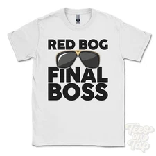 RED BOG FINAL BOSS T-SHIRT funny xmas gift rostrevor northern ireland ibiza