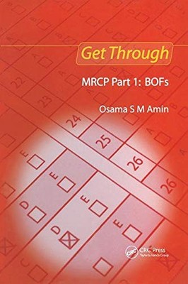 Get Through MRCP Part 1: BOFs,Osama S M Amin