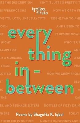 Everything in Between, K.Iqbal, Shagufta