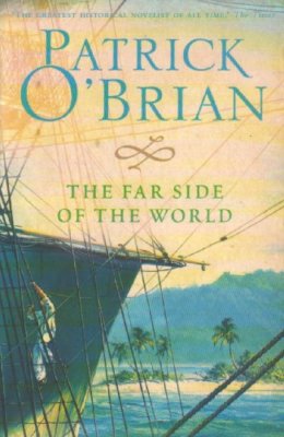 The Far Side of the World By Patrick O'Brian. 9780006499251