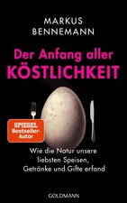 Markus Bennemann Der Anfang aller Köstlichke...