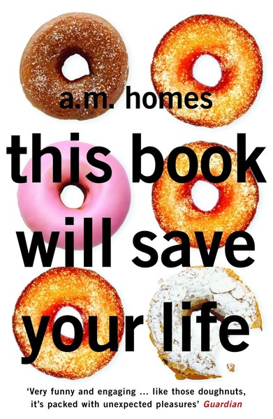This Book Will Save Your Life | A. M. Homes | Taschenbuch | Granta Books | 2016-image
