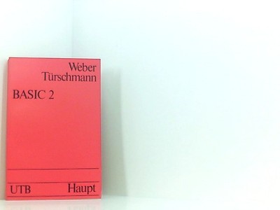 Basic 2. Lehr- und Handbuch der Programmiersprache BASIC mit wirtschaftswissensc