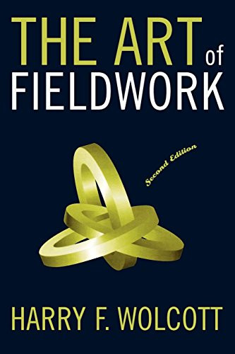 The Art of Fieldwork - Wolcott, Harry F.