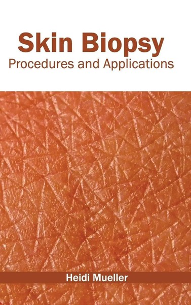 Heidi Mueller | Skin Biopsy | Buch | Englisch (2015) | Gebunden-image