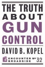 The Truth About Gun Control (Encounter Broadsides) - Paperback - GOOD