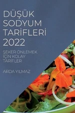 Dk Sodyum Tarfler 2022: ?eker ?nlemek ???n Kolay Tar?fler by Arda Yilmaz (Turkis