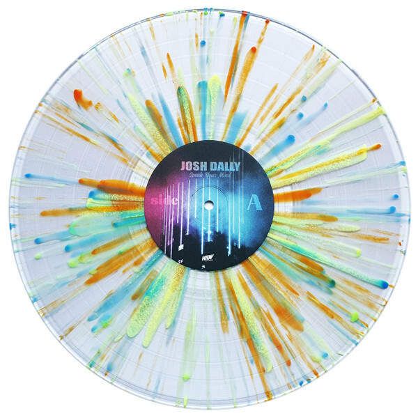 Josh Dally - Speak Your Mind Vinyl LP Album - Clear w/ Color