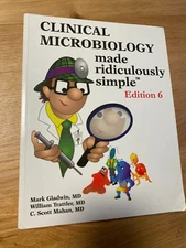 Clinical Microbiology Made Ridiculously Simple by William Trattler, Mark Gladwin