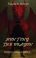 Tamara A. Lowery | Hunting The Dragon | Taschenbuch | Englisch (2025)
