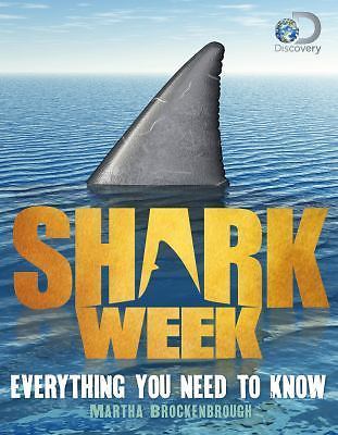 Shark Week: Everything You Need to Know - hardcover, Discovery, 9781250097774