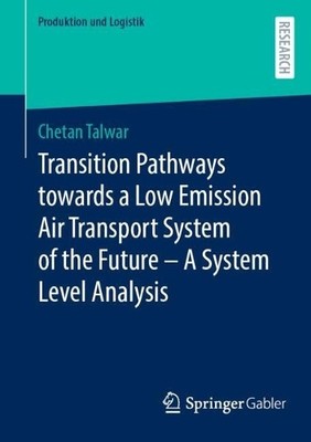 Transition Pathways towards a Low Emission Air Transport Syst... - 9783658465063