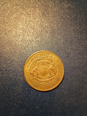 #ad Michigan A Century Of Progress Exposition Token $14.00