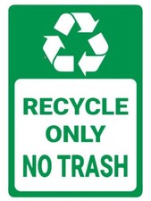 Recycle Only No Trash Safety Sign Sticker Decal Label D7350