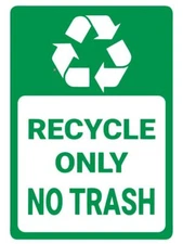 Recycle Only No Trash Safety Sign Sticker Decal Label D7350